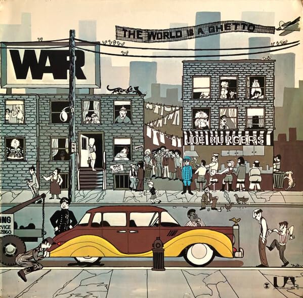 WAR – The World Is a Ghetto