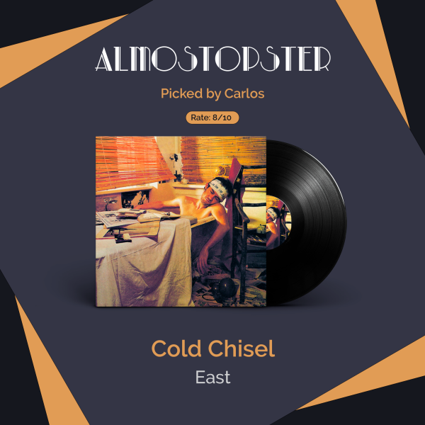 Carlos's Almostopster: Cold Chisel -East