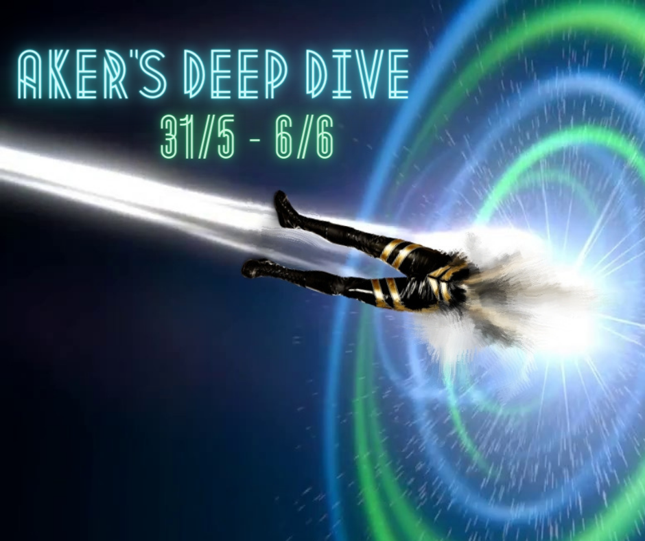 Aker’s Deep Dive #1