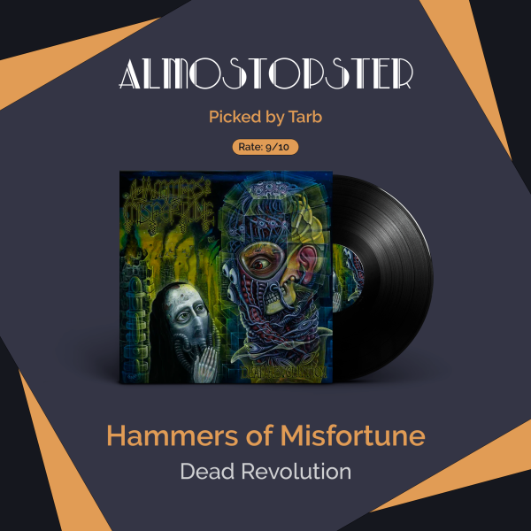 Tarbeaux's Almostopster: Hammers of Misfortune - Dead Revolution