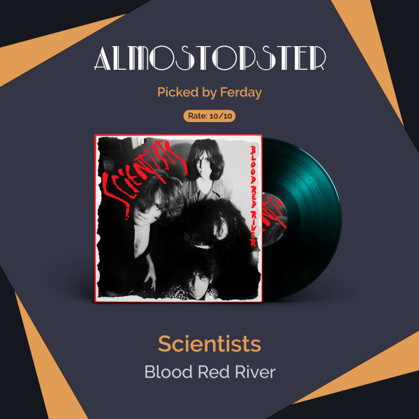 ferday's Almostopster: Scientists - Blood Red River